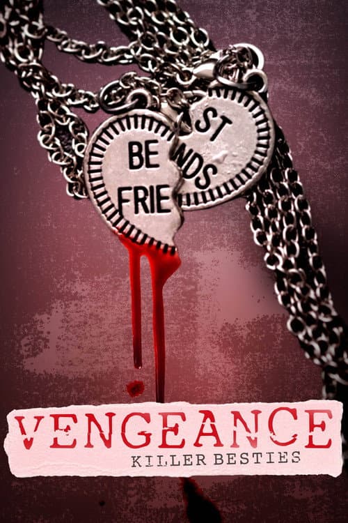 Vengeance: Killer Besties Season 1 poster