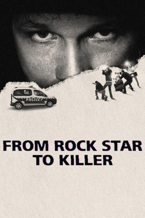 From Rock Star to Killer Limited Series poster