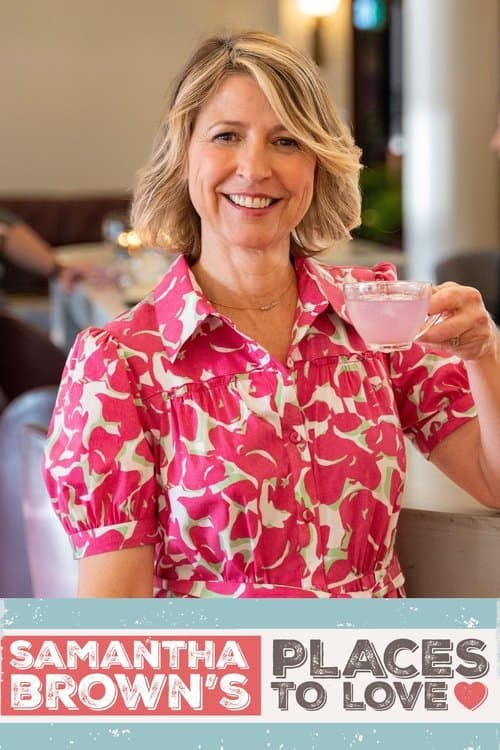 Samantha Brown’s Places to Love Season 2 poster