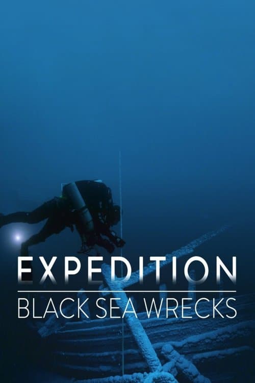 Expedition: Black Sea Wrecks Season 1 poster