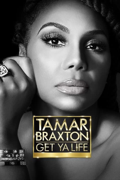 Tamar Braxton: Get Ya Life! Season 1 poster