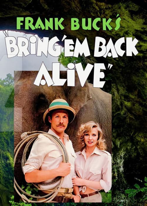 Bring 'Em Back Alive Season 1 poster
