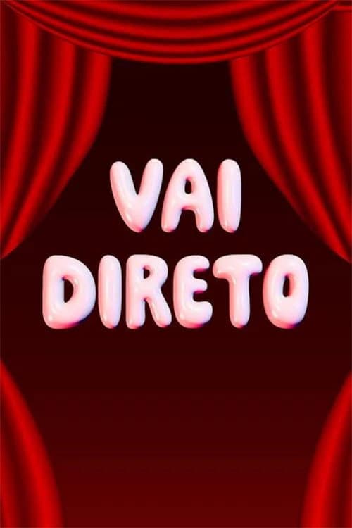 Vai Direto Season 1 poster