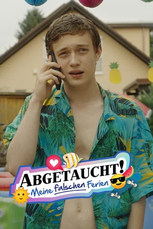 Abgetaucht! - Meine falschen Ferien Season 1 poster