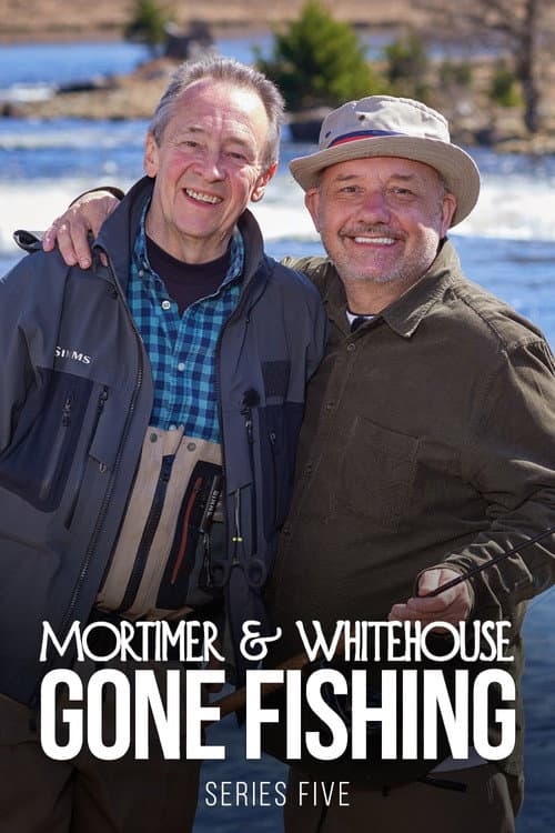 Mortimer & Whitehouse: Gone Fishing Series 5 poster