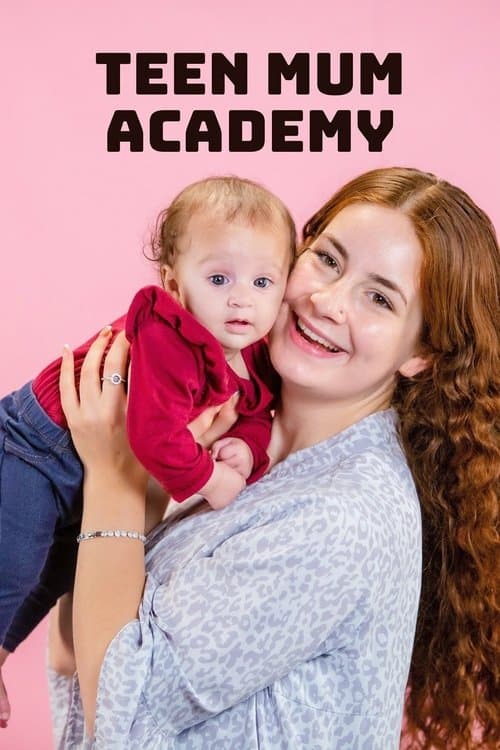Teen Mum Academy Season 1 poster
