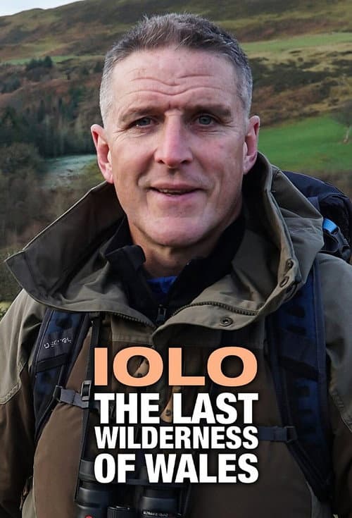 Iolo: The Last Wilderness Of Wales Season 1 poster