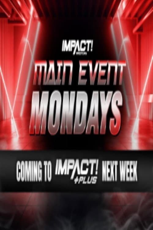 Impact Main Event Mondays Season 1 poster