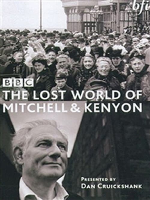 The Lost World of Mitchell & Kenyon Miniseries poster