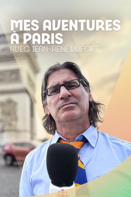 Mes aventures à Paris, avec Jean-René Dufort Season 1 poster