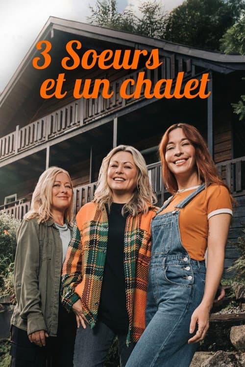 3 soeurs et un chalet Season 1 poster