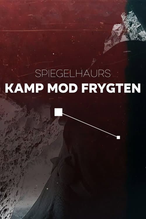 Spiegelhauers kamp mod frygten Season 1 poster