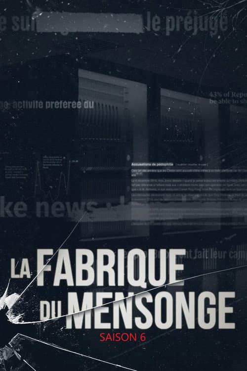 La Fabrique du mensonge Season 6 poster