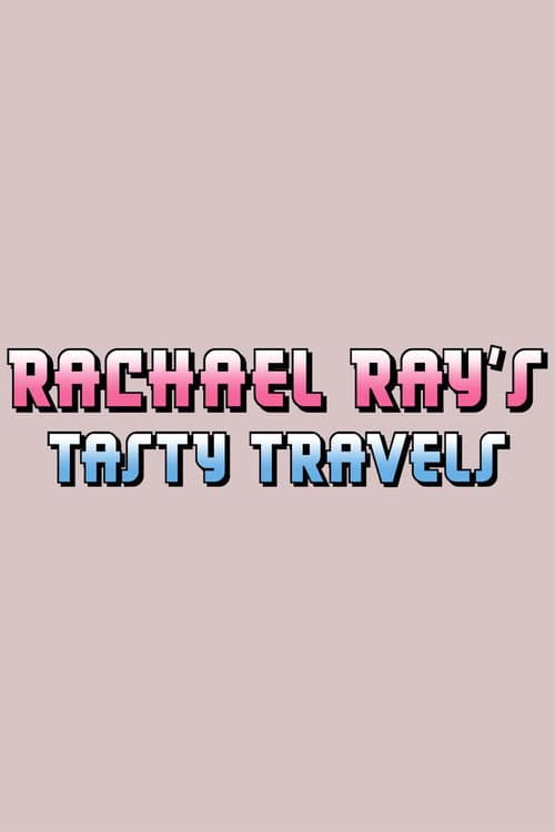 Rachael Ray's Tasty Travels Season 2 poster