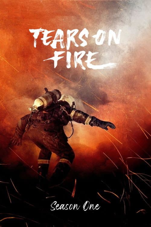 Tears on Fire Season 1 poster