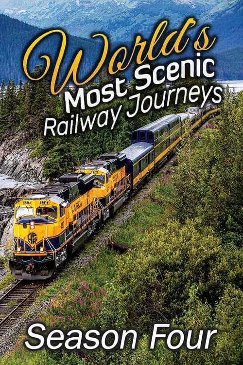World's Most Scenic Railway Journeys Season 4 poster