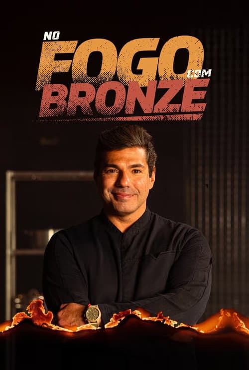 No Fogo Com Bronze Season 1 poster