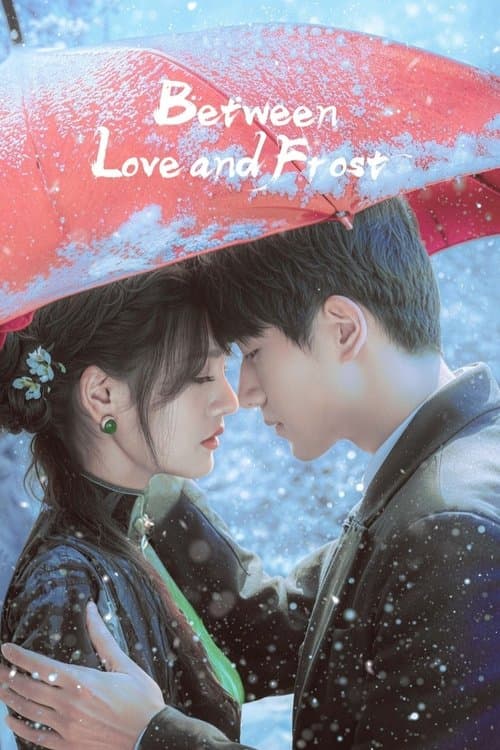Between Love and Frost Season 1 poster