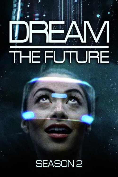 Dream the Future Season 2 poster