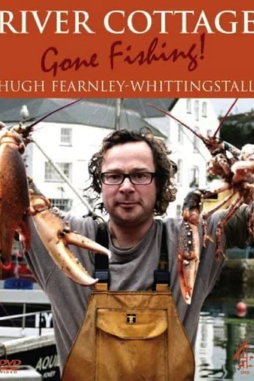 River Cottage River Cottage: Gone Fishing poster