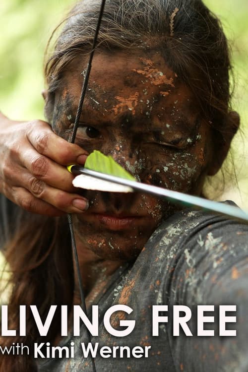 Living Free with Kimi Werner Season 1 poster