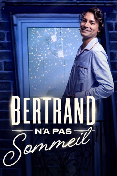 Bertrand n'a pas sommeil Season 1 poster