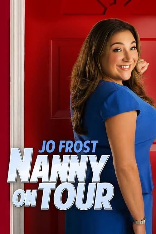 Jo Frost: Nanny on Tour Season 1 poster