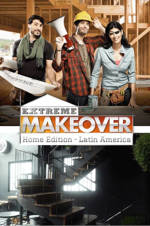 Extreme Makeover Home Edition Latin America Season 2 poster