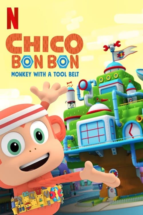 Chico Bon Bon: Monkey with a Tool Belt Season 2 poster