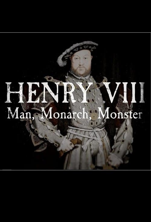 Henry VIII: Man Monarch Monster Season 1 poster