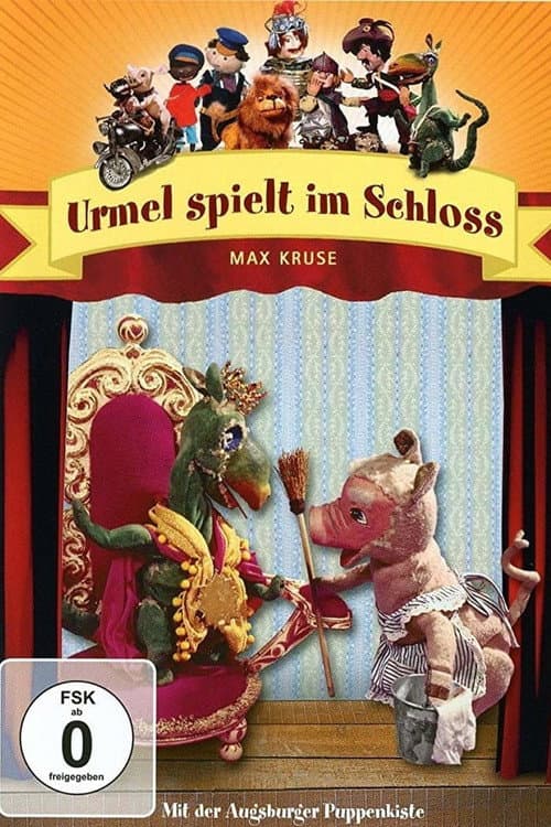 Augsburger Puppenkiste - Urmel spielt im Schloss Miniseries poster