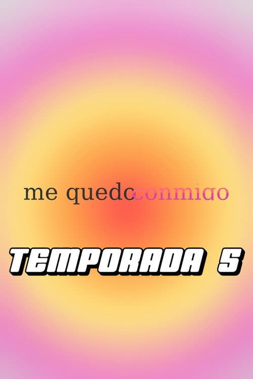 Me Quedo Conmigo Season 5 poster