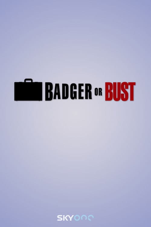 Badger or Bust Season 1 poster
