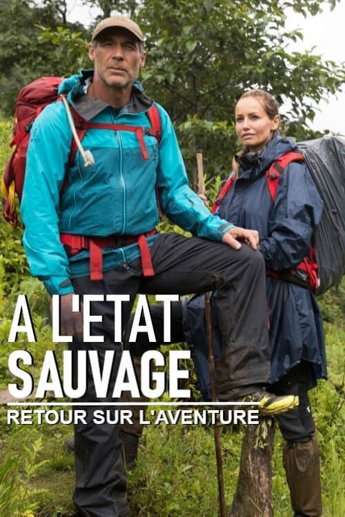 À l'état sauvage - Retour sur l’aventure Season 1 poster