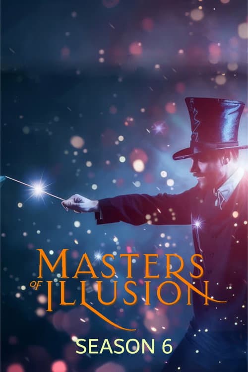 Masters of Illusion Season 6 poster