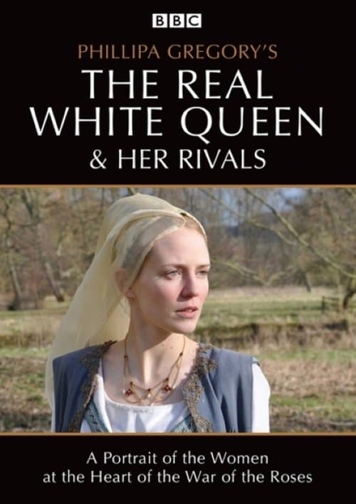 The Real White Queen and Her Rivals Season 1 poster