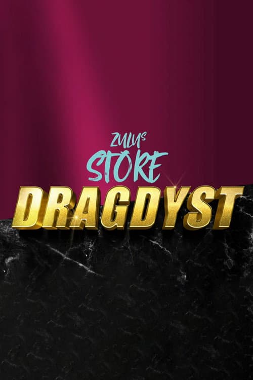 ZULUs store dragdyst Season 1 poster