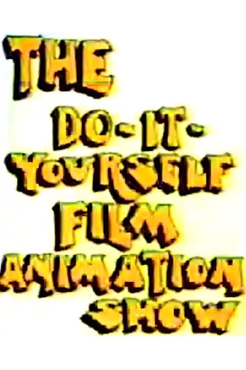 The Do-It-Yourself Film Animation Show Season 1 poster