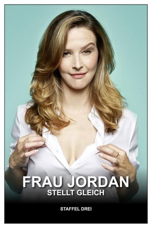 Frau Jordan stellt gleich Season 3 poster