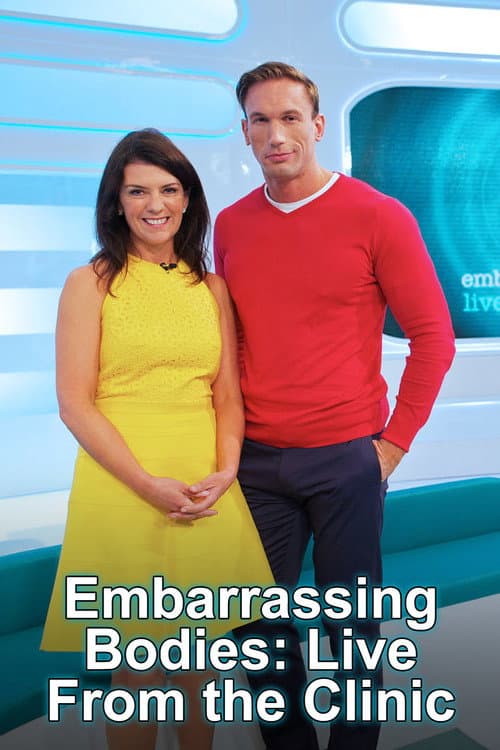 Embarrassing Bodies: Live from the Clinic Season 2 poster