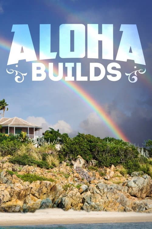 Aloha Builds Season 1 poster