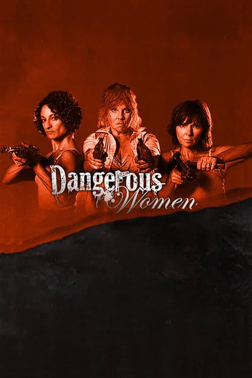 Dangerous Women Season 1 poster
