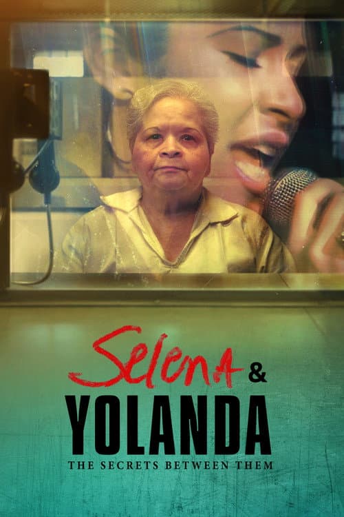 Selena & Yolanda: The Secrets Between Them Miniseries poster