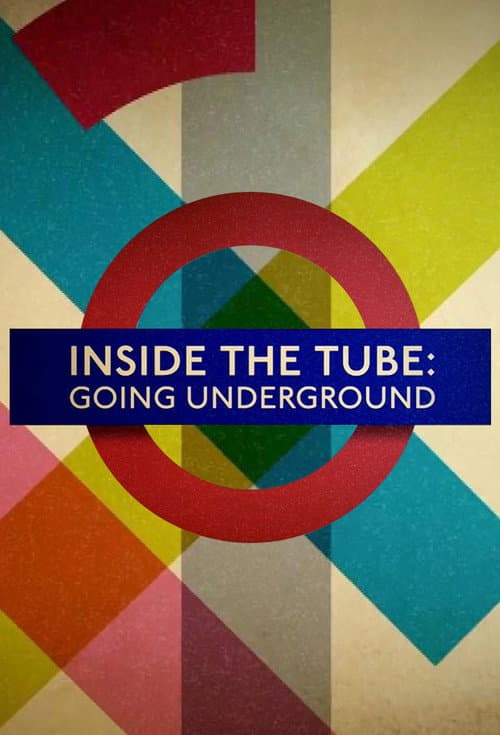 Inside the Tube: Going Underground Miniseries poster