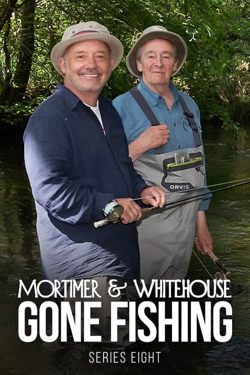 Mortimer & Whitehouse: Gone Fishing Series 8 poster