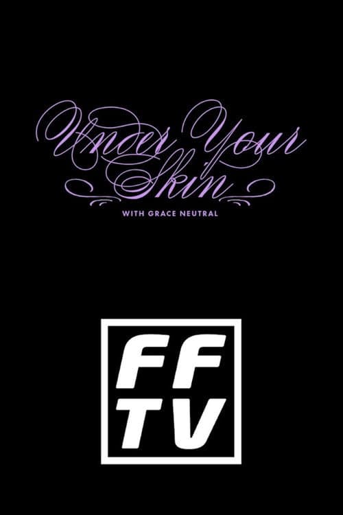 Under Your Skin with Grace Neutral Season 1 poster