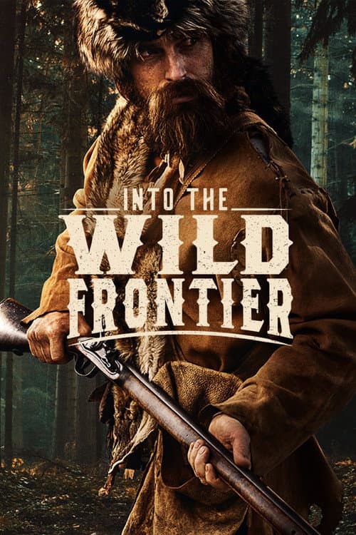 Into the Wild Frontier Season 1 poster