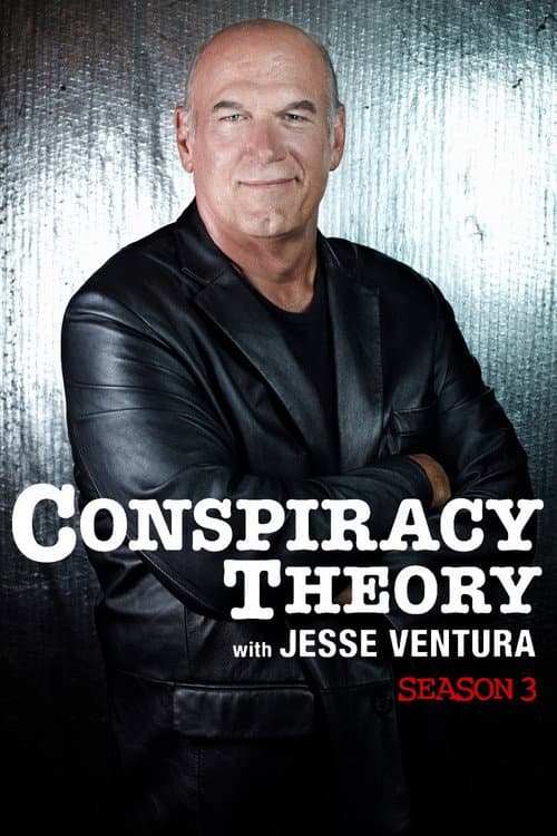 Conspiracy Theory with Jesse Ventura Season 3 poster