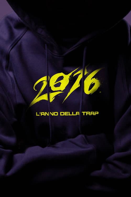 2016 - L'anno della trap Season 1 poster