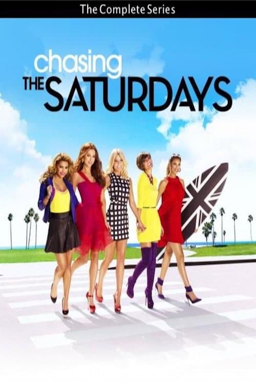 Chasing The Saturdays Season 1 poster